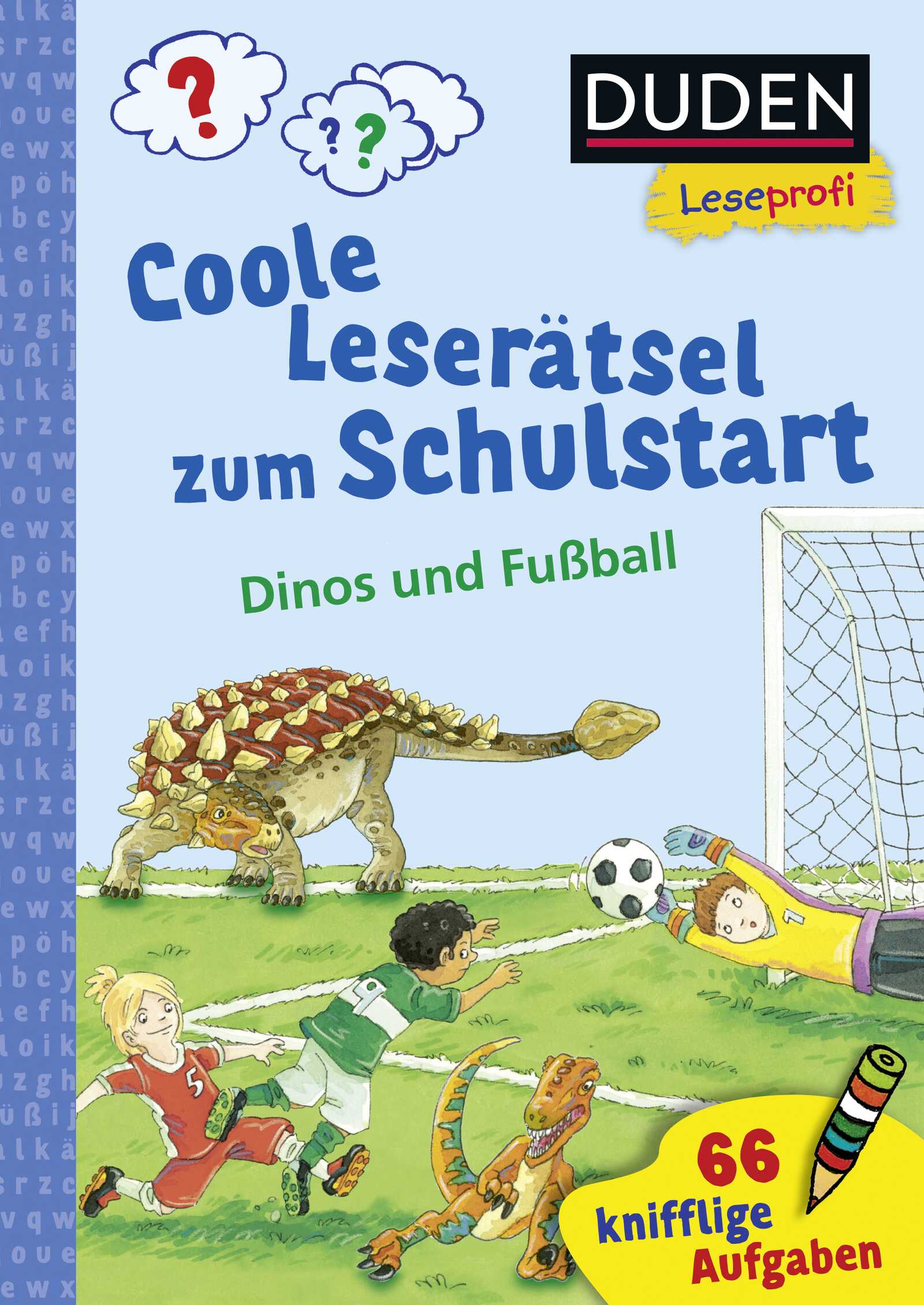 S. Fischer Verlage - Duden Leseprofi – Coole Leserätsel zum Schulstart – Dinos und Fußball, 1. Klasse S. Fischer Verlage - Duden Leseprofi – Coole Leserätsel zum Schulstart – Dinos und Fußball, 1. Klasse