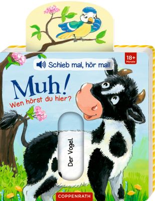 Schieb mal, hör mal!: Muh! Wen hörst du hier? (Soundbuch)