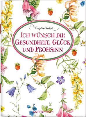 Schöne Grüße: Ich wünsch dir Gesundheit, Glück und Frohsinn (M. Bastin)