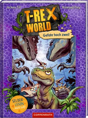 T-Rex World (Leseanfänger, Bd.4) - Gefahr hoch zwei!