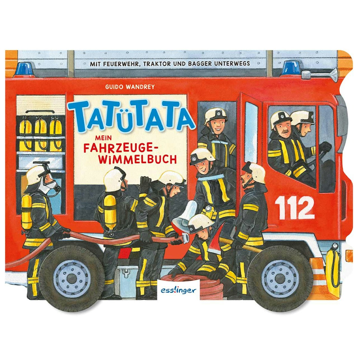 TATÜTATA Mein Fahrzeuge Wimmelbuch TATÜTATA Mein Fahrzeuge Wimmelbuch