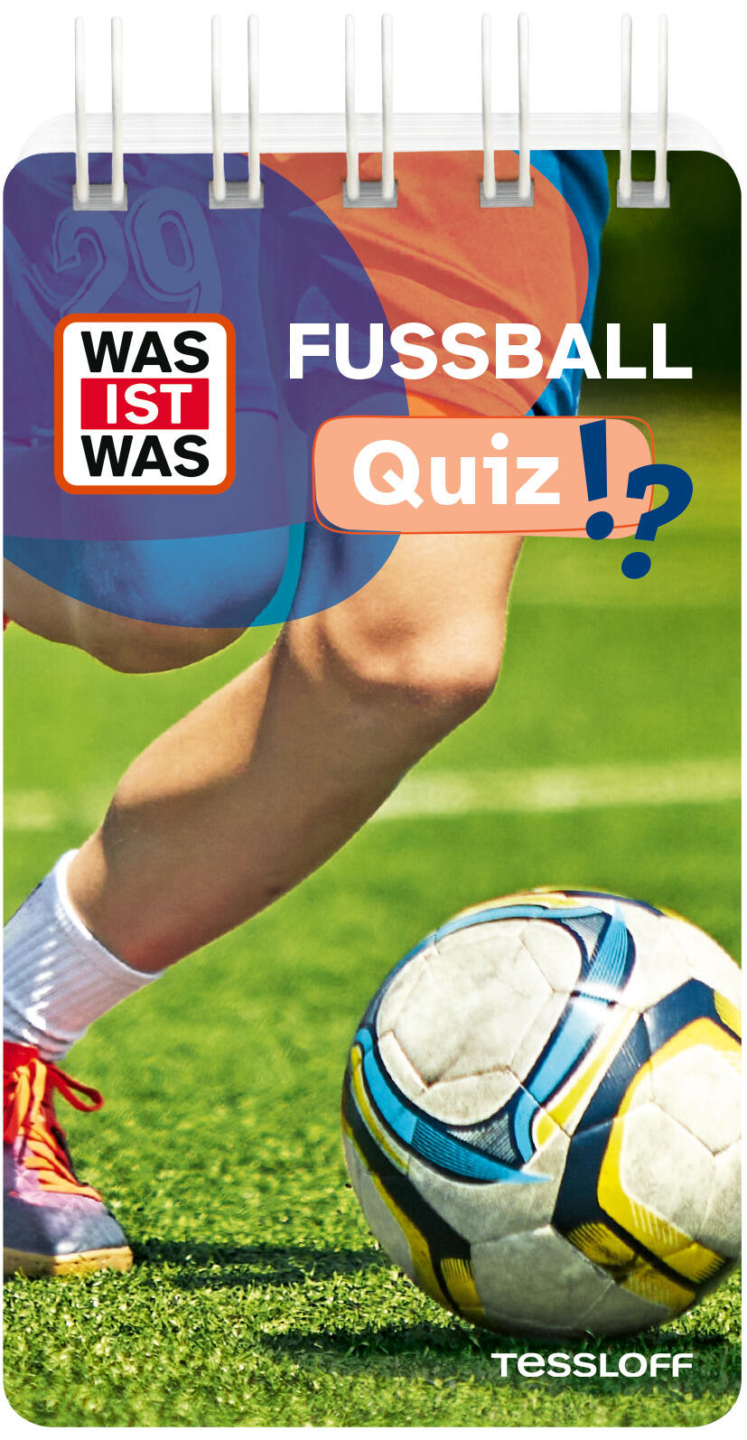 Tessloff Verlag - WAS IST WAS Quiz Fußball Tessloff Verlag - WAS IST WAS Quiz Fußball