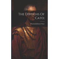 The Distichs Of Cato; von Creative Media Partners, LLC