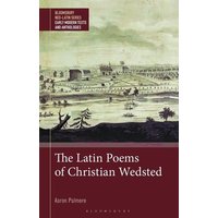 The Latin Poems of Christian Wedsted von Bloomsbury