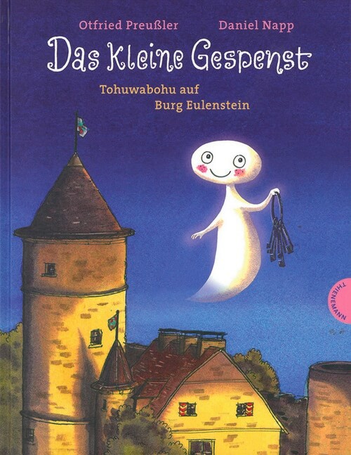 Tohuwabohu auf Burg Eulenstein - Das kleine Gespenst Tohuwabohu auf Burg Eulenstein - Das kleine Gespenst