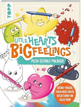 Topp - Little Hearts - Big Feelings - Mein Gefühle-Malbuch Topp - Little Hearts - Big Feelings - Mein Gefühle-Malbuch