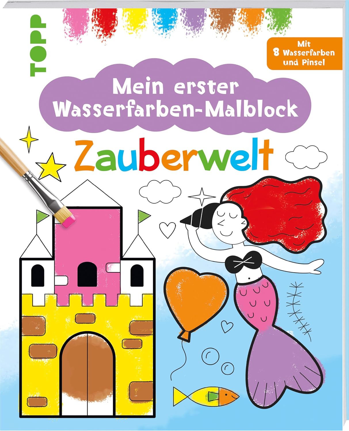 Topp - Zauberwelt, Mein erster Wasserfarben-Malblock - Zauberwelt Topp - Zauberwelt, Mein erster Wasserfarben-Malblock - Zauberwelt