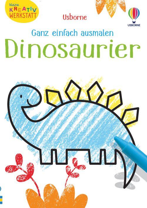 Usborne Verlag - Malbuch Ganz einfach ausmalen Dinosaurier Usborne Verlag - Malbuch Ganz einfach ausmalen Dinosaurier
