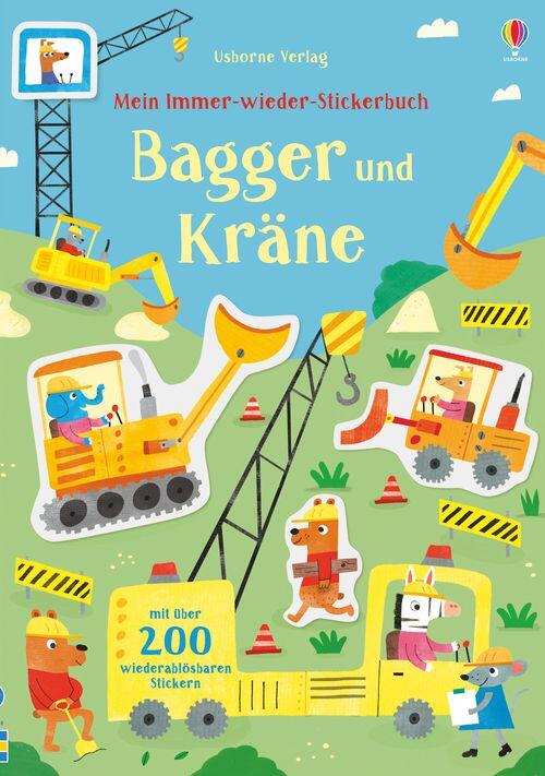 Usborne Verlag - Mein Immer-wieder-Stickerbuch: Bagger und Kräne Usborne Verlag - Mein Immer-wieder-Stickerbuch: Bagger und Kräne