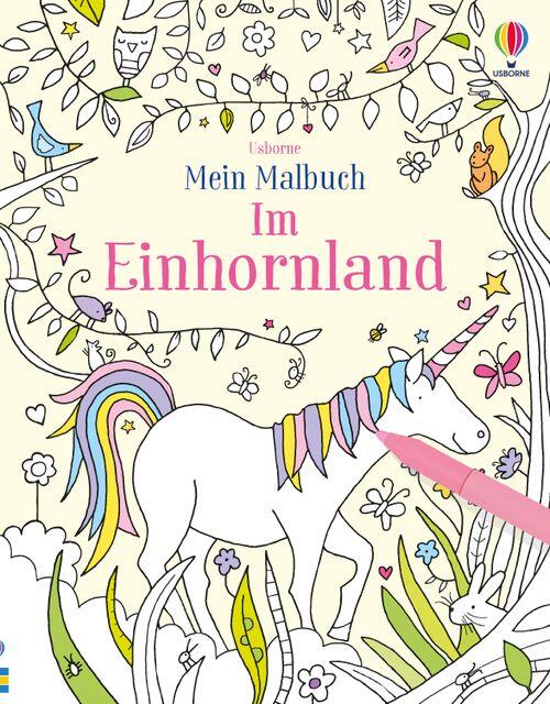 Usborne Verlag - Mein Malbuch Im Einhornland Usborne Verlag - Mein Malbuch Im Einhornland