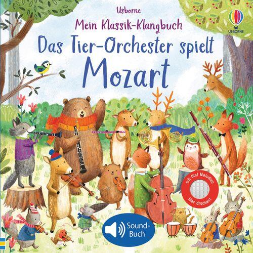 Usborne Verlag - Soundbuch Das Tier-Orchester spielt Mozart Usborne Verlag - Soundbuch Das Tier-Orchester spielt Mozart