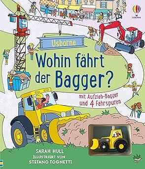 Usborne Verlag - Wohin fährt der Bagger Usborne Verlag - Wohin fährt der Bagger