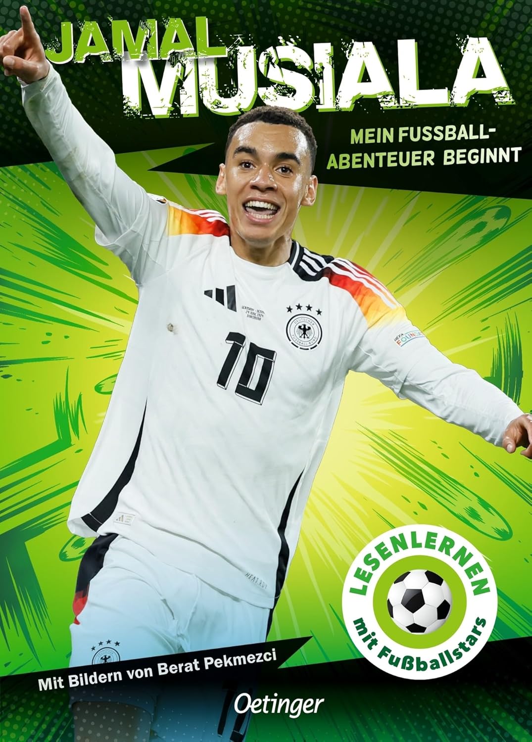 Verlagsgruppe Oetinger - Jamal Musiala. Mein Fußball-Abenteuer beginnt Verlagsgruppe Oetinger - Jamal Musiala. Mein Fußball-Abenteuer beginnt