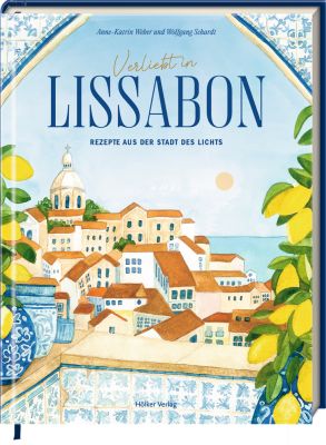 Verliebt in Lissabon - Rezepte ...