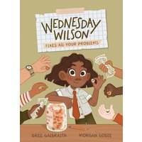 Wednesday Wilson Fixes All Your Problems von Kids Can Press