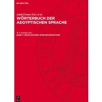 Wörterbuch der aegyptischen Sprache, Band 7, Rückläufiges Wörterverzeichnis von De Gruyter Mouton