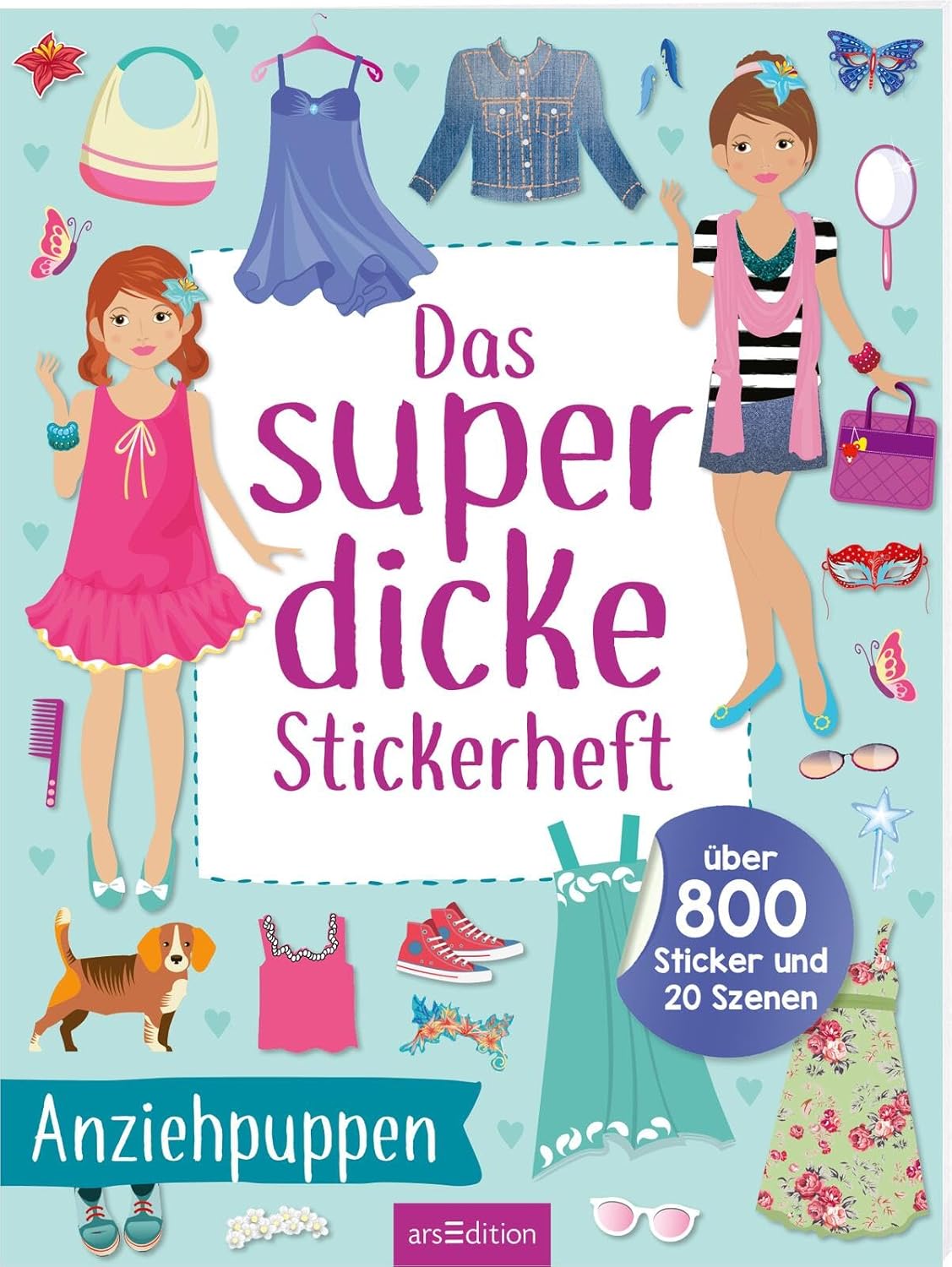 arsEdition - Anziehpuppen, Das Superdicke Stickerheft, über 800 Sticker/20Szenen arsEdition - Anziehpuppen, Das Superdicke Stickerheft, über 800 Sticker/20Szenen