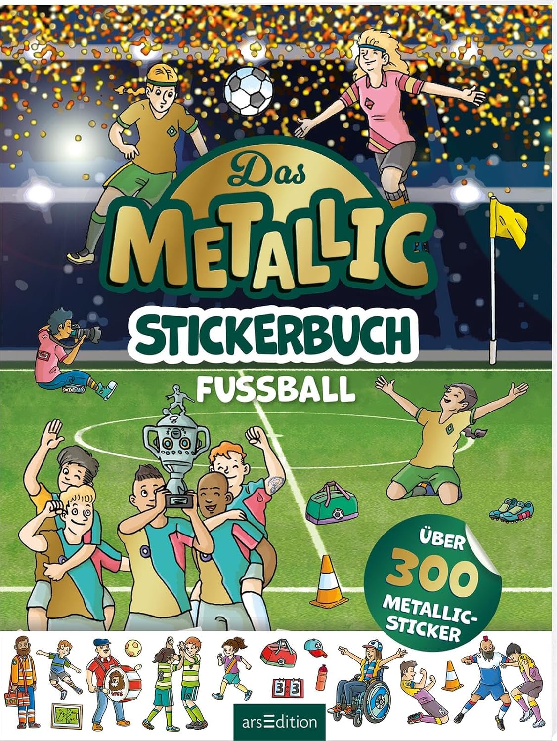 arsEdition - Das Metallic-Stickerbuch - Fußball arsEdition - Das Metallic-Stickerbuch - Fußball