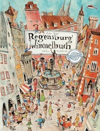 edition buntehunde - Regensburg Wimmelbuch, Sonderausgabe edition buntehunde - Regensburg Wimmelbuch, Sonderausgabe