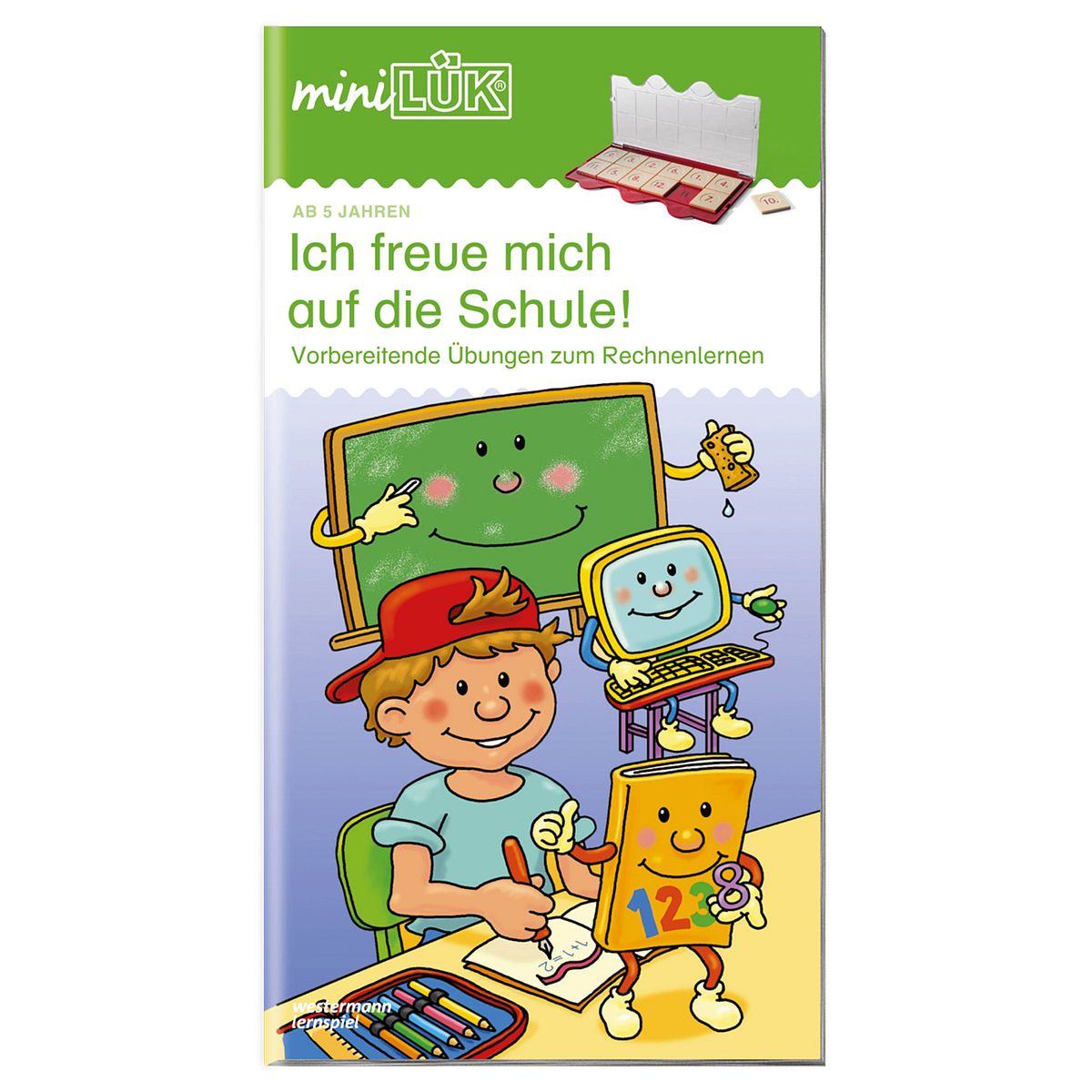 miniLÜK Übungsheft - Ich freue mich auf die Schule, Rechnen, ab 5 J. miniLÜK Übungsheft - Ich freue mich auf die Schule, Rechnen, ab 5 J.