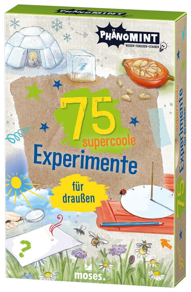 moses - PhänoMINT 75 supercoole Experimente für draußen moses - PhänoMINT 75 supercoole Experimente für draußen