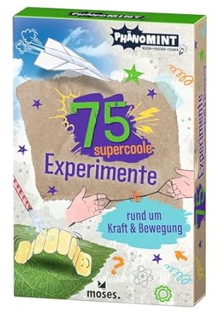 moses - PhänoMINT 75 supercoole Experimente rund um Kraft und Bewegung moses - PhänoMINT 75 supercoole Experimente rund um Kraft und Bewegung