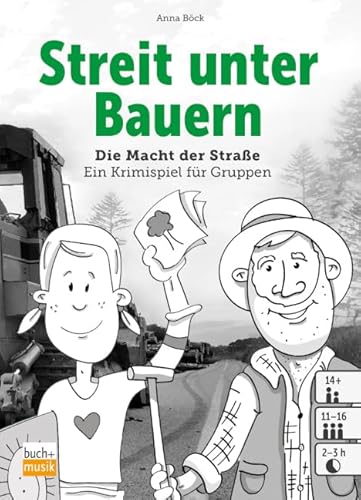 Streit unter Bauern: Die Macht der Straße - EIN Krimispiel für Gruppen von Praxisverlag buch+musik