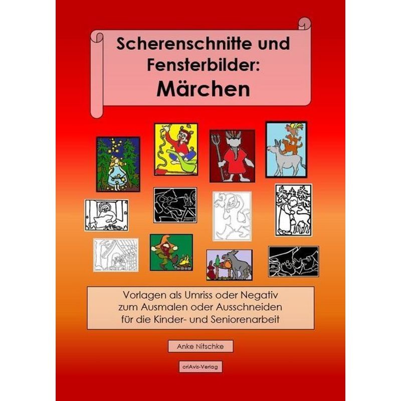 Scherenschnitte und Fensterbilder: Märchen von criAvis-Verlag