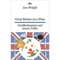 Great Britain on a Plate. Großbritannien auf einem Teller von dtv