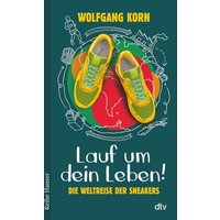 Lauf um dein Leben! von dtv