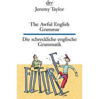 The Awful English Grammar Die schreckliche englische Grammatik von dtv