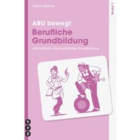 ABU bewegt - Berufliche Grundbildung | Modul 1 (Neuauflage 2023) von hep verlag