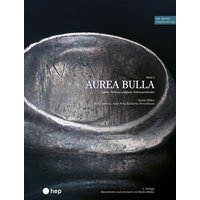 Aurea Bulla (Print inkl. E-Book Edubase) von hep verlag