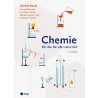 Chemie für die Berufsmaturität (Print inkl. eLehrmittel, Neuauflage 2023) von hep verlag