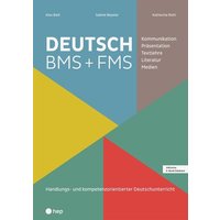 Deutsch BMS + FMS (Print inkl. E-Book Edubase, Neuauflage 2024) von hep verlag