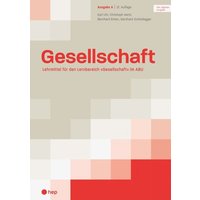 Gesellschaft Ausgabe A (Print inkl. digitaler Ausgabe, Neuauflage 2024) von hep verlag