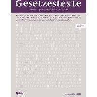 Gesetzestexte 2024/2025 (Print inkl. digitaler Ausgabe, Neuauflage 2024) von hep verlag