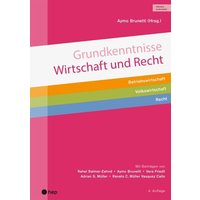 Grundkenntnisse Wirtschaft und Recht (Print inkl. digitales Lehrmittel) von hep verlag