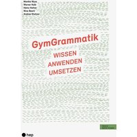 GymGrammatik (Print inkl. digitaler Ausgabe, Neuauflage 2024) von hep verlag