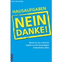 Hausaufgaben - Nein Danke! von hep verlag