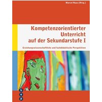 Kompetenzorientierter Unterricht auf der Sekundarstufe I von hep verlag