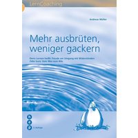 Mehr ausbrüten, weniger gackern von hep verlag