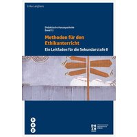 Methoden für den Ethikunterricht von hep verlag