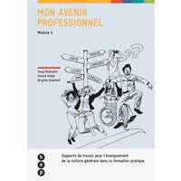 Mon avenir professionnel (Module 4) von hep verlag