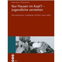 Nur Flausen im Kopf? - Jugendliche verstehen von hep verlag