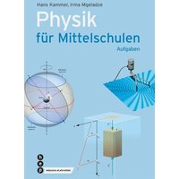 Physik für Mittelschulen. Aufgaben (Print inkl. eLehrmittel) von hep verlag