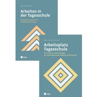 Spezialangebot «Arbeitsplatz Tagesschule» und «Arbeiten in der Tagesschule» von hep verlag