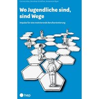 Wo Jugendliche sind, sind Wege von hep verlag