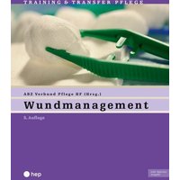 Wundmanagement (Print inkl. digitaler Ausgabe, Neuauflage 2024) von hep verlag