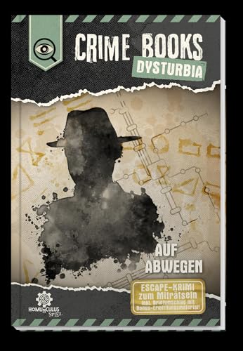 CRIME BOOKS Dysturbia: Auf Abwegen: ESCAPE-Krimi zum Miträtseln von Homunculus Verlag